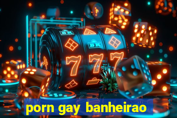 porn gay banheirao